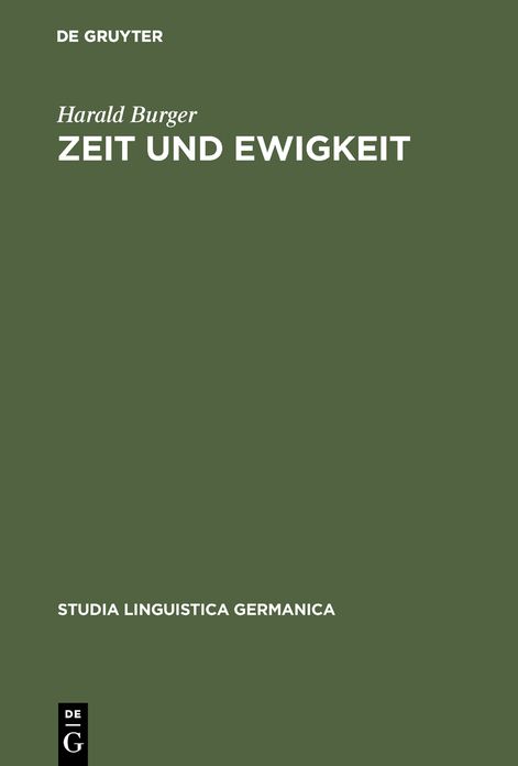 Zeit und Ewigkeit: Studien zum Wortschatz der Geistlichen Texte des Alt-und Fruehmittelhochdeutschen