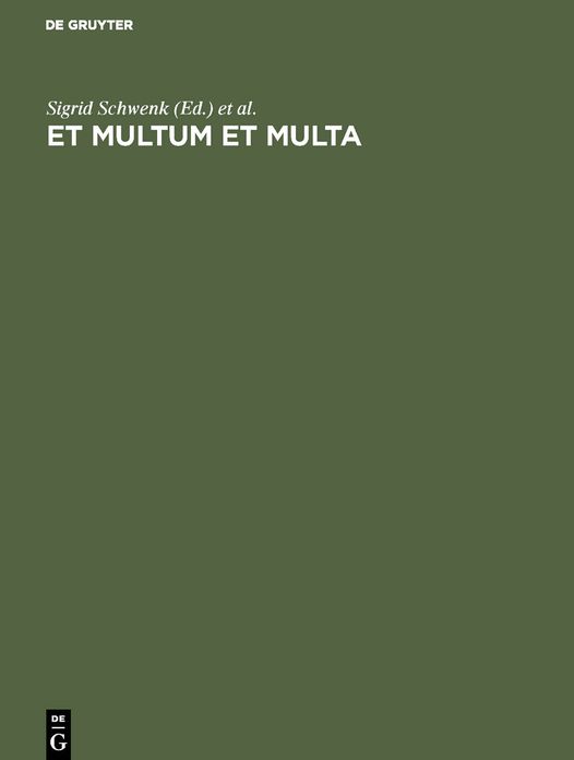 Et Multum et Multa: Beitraege zur Literatur, Geschichte und Kultur der Jagd