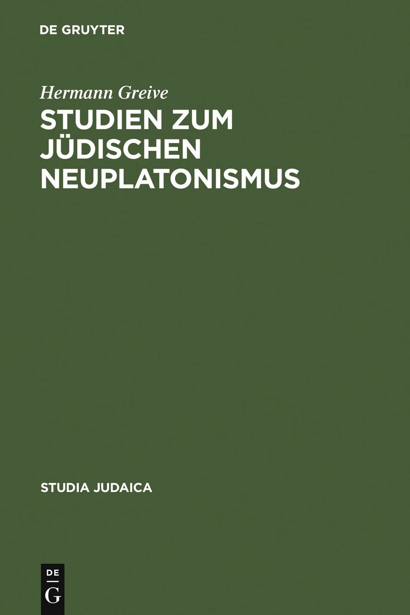 Studien zum j?dischen Neuplatonismus: Die Religionsphilosophie des Abraham Ibn Ezra