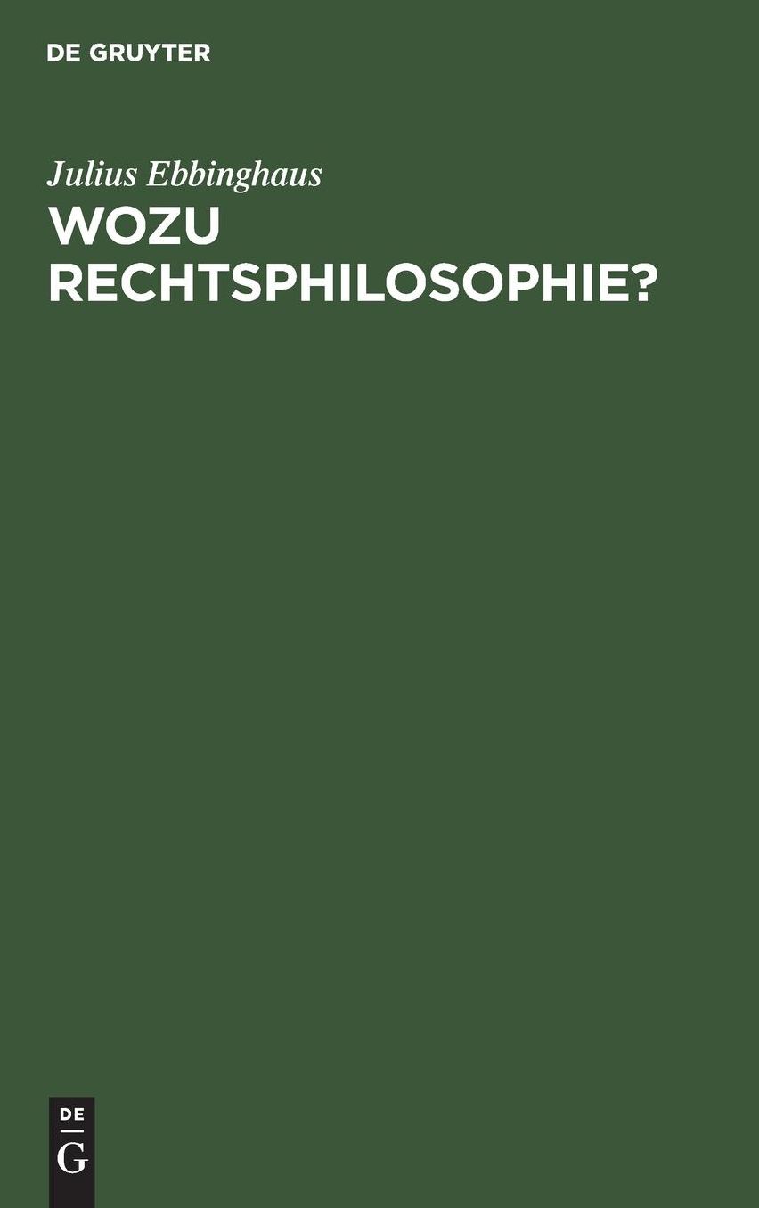 Wozu Rechtsphilosophie?: Ein Fall Ihrer Anwendung