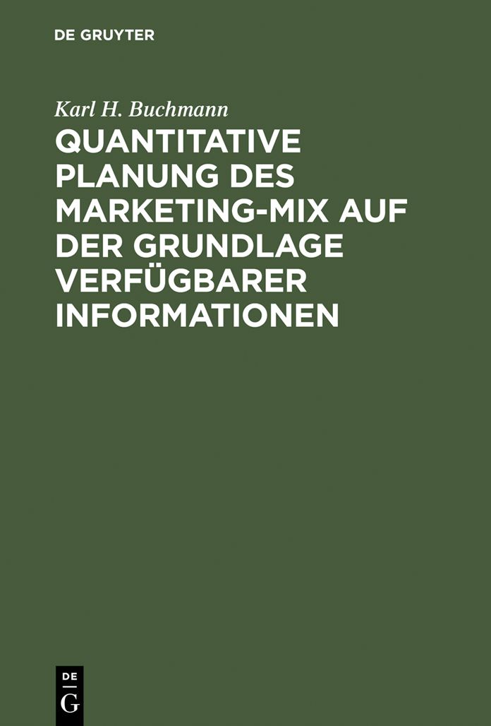Quantitative Planung des Marketing-Mix auf der Grundlage verfugbarer Informationen