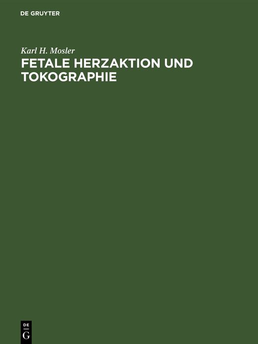 Fetale Herzaktion und Tokographie: Ultrasonographic, Atlas fuer die Geburtshilfe