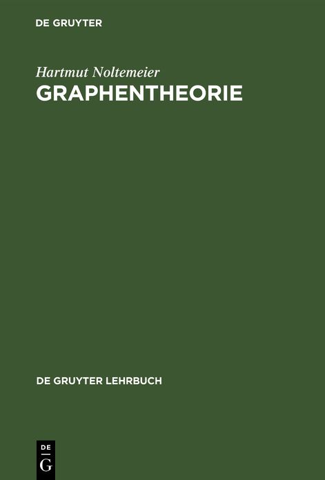 Graphentheorie: Mit Algorithmen und Anwendungen