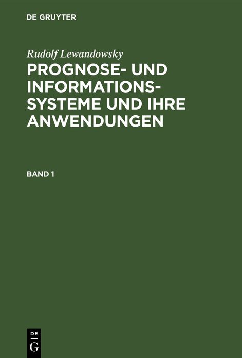 Prognose- und Informationssysteme und ihre Anwendungen: Bd. 1