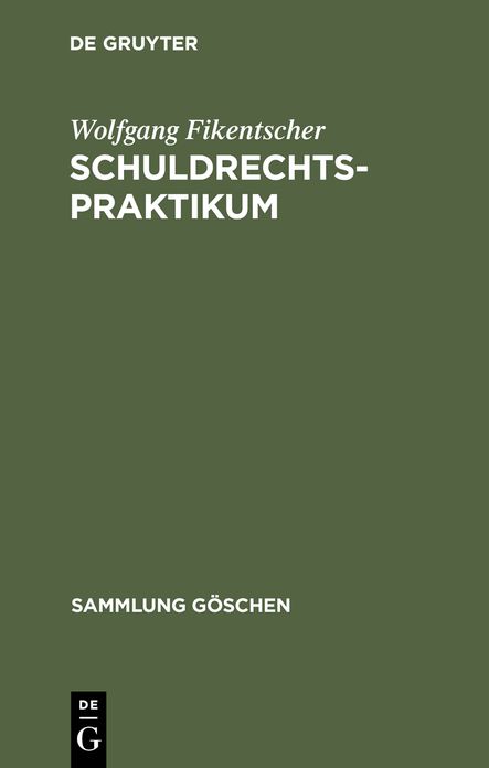Schuldrechtspraktikum: Methodik, Schwerpunkte, Ubersichten und Falle mit Losungshinweisen auf Gebieten des Zivilrechts mit schuldrechtlichem Einschlag