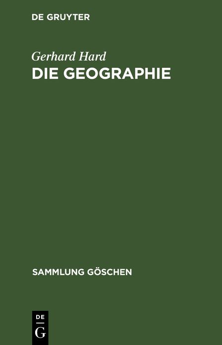 Die Geographie: Eine wissenschaftstheoretische Einführung