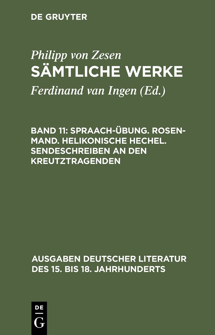 Spraach-Ubung. Rosen-Mand. Helikonische Hechel. Sendeschreiben an den Kreutztragenden