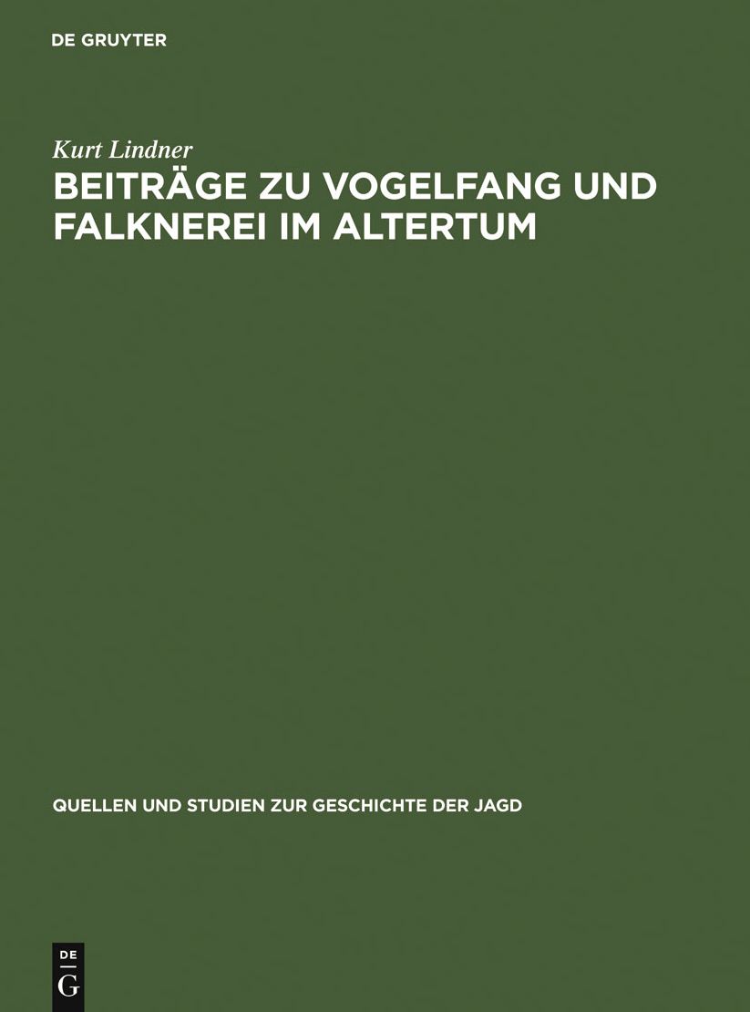 Beitrage zu Vogelfang und Falknerei im Altertum