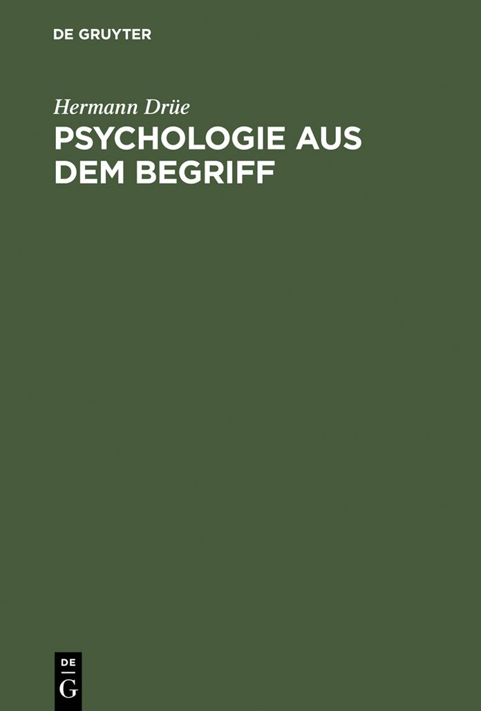 Psychologie aus dem Begriff: Hegels Personlichkeitstheorie