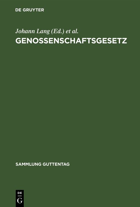 Genossenschaftsgesetz: (Gesetz, betreffend die Erwerbs- und Wirtschaftsgenossenschaften); Kommentar