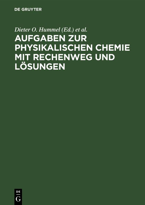 Aufgaben zur physikalischen Chemie mit Rechenweg und Losungen