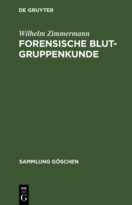 Forensische Blutgruppenkunde: Einf. Z. Verständnis Von Vaterschaftsgutachten