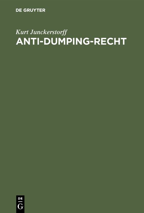 Anti-Dumping-Recht: Texte, ErlÃ¤uterungen, Dokumentationen