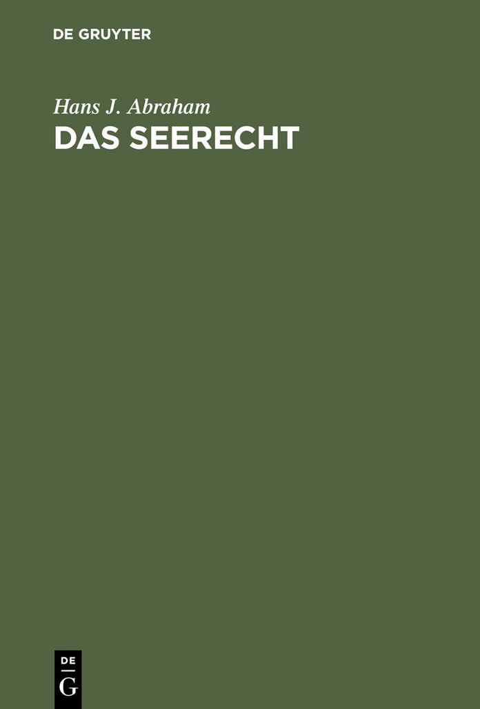Das Seerecht: Ein Grundriss mit Hinweisen auf die Sonderrechte anderer Verkehrsmittel, vornehmlich das Binnenschiffahrts- und Luftrecht