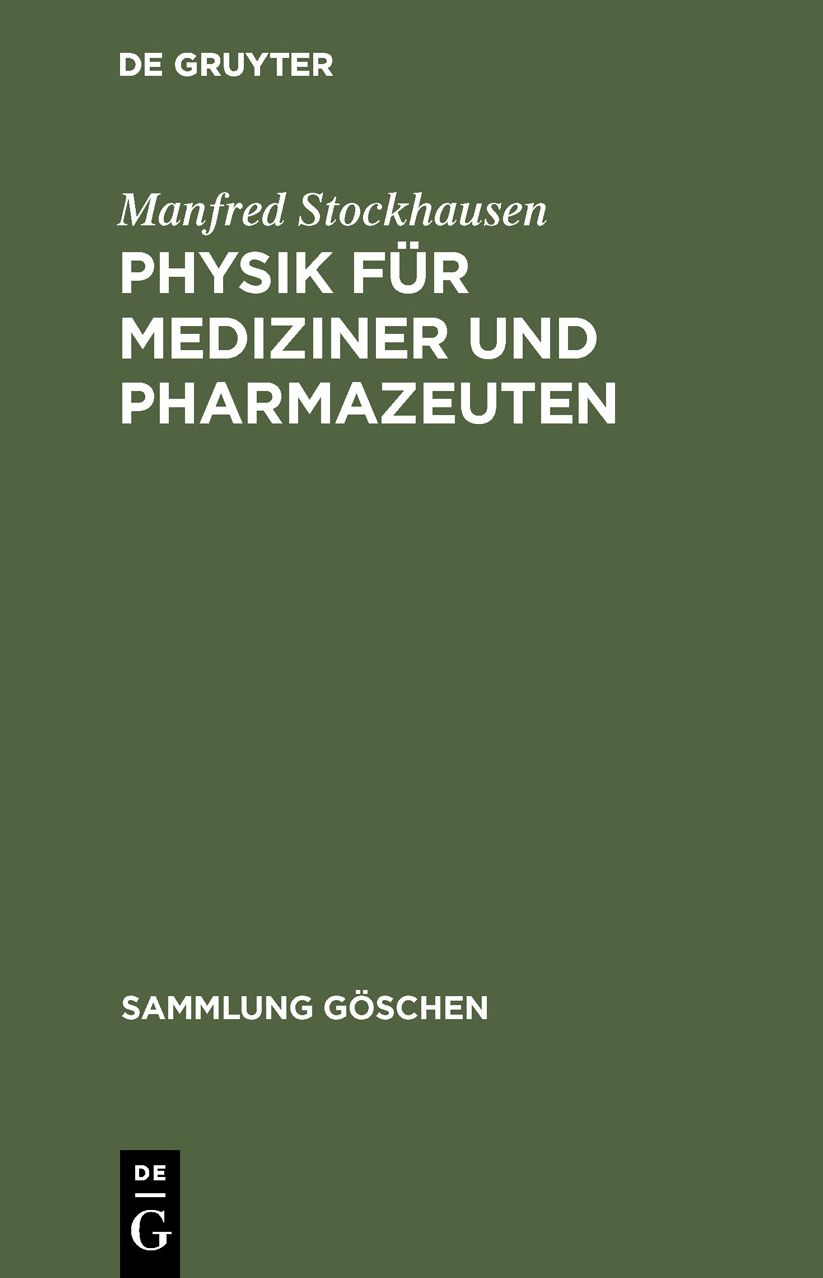Physik für Mediziner und Pharmazeuten: Grundlagen und Übungen. ein Kompendium