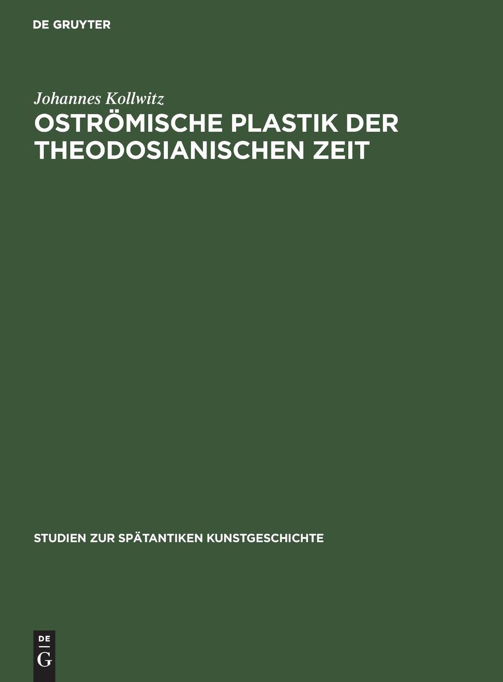 Ostroemische Plastik der Theodosianischen Zeit