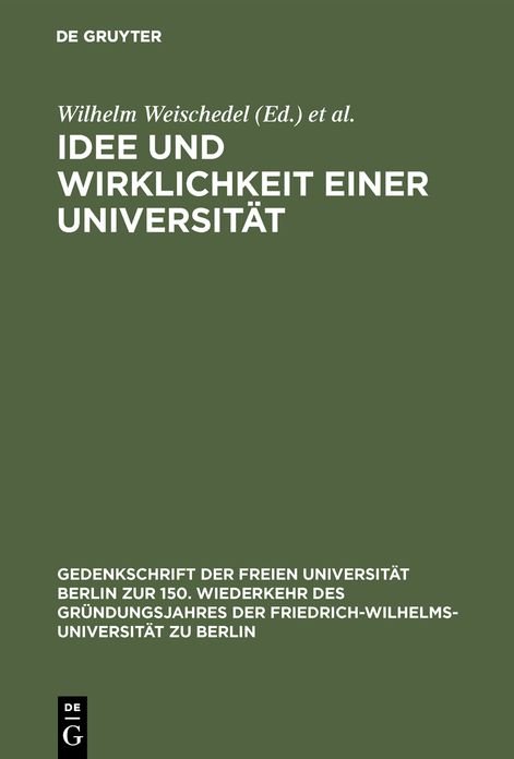 Idee und Wirklichkeit einer Universita?t: Dokumente zur Geschichte der Friedrich-Wilhelms-Universita?t zu Berlin