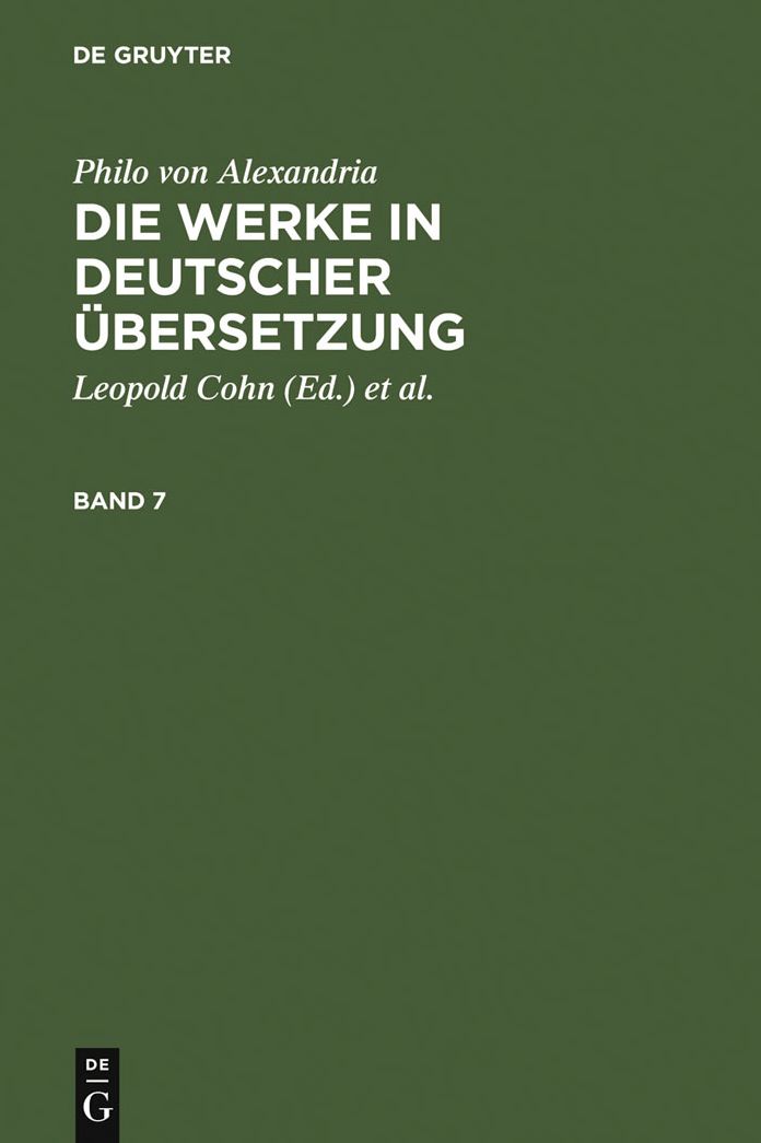 Die Werke in deutscher Ubersetzung. Band 7: Mit einem Sachweiser zu Philo