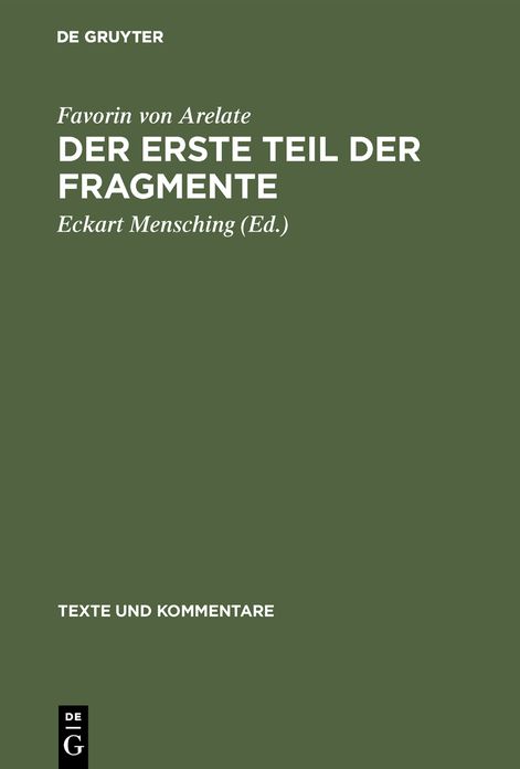 Der erste Teil der Fragmente: Memorabilien und Omnigena historia