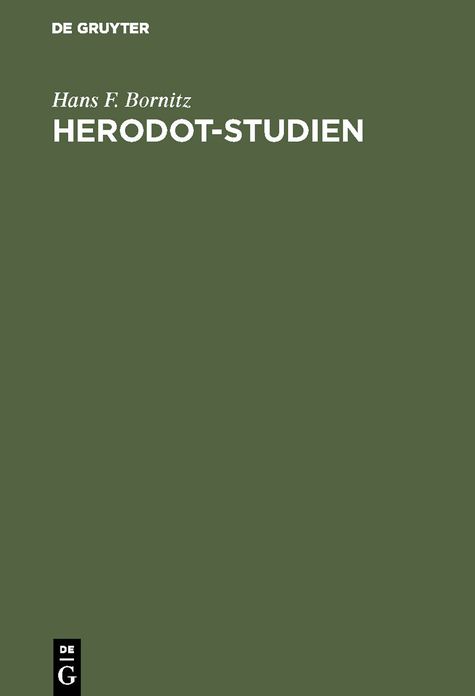 Herodot-Studien: BeitrÃ¤ge zum VerstÃ¤ndnis der Einheit des Geschichtswerkes