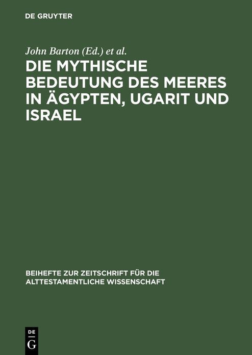 Die mythische Bedeutung des Meeres in Agypten, Ugarit und Israel