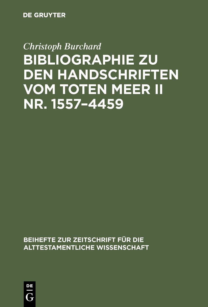 Bibliographie Zu Den Handschriften VOM Toten Meer II Nr. 1557-4459