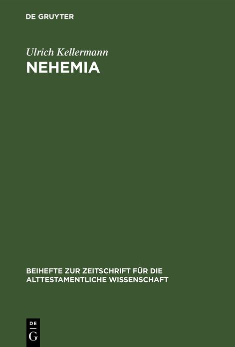 Kellermann:nehemia Bzaw 102: Nehemia Bzaw 102