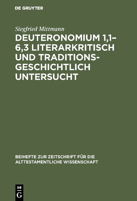 Deuteronomium 1,1-6,3 literarkritisch und traditionsgeschichtlich Untersucht