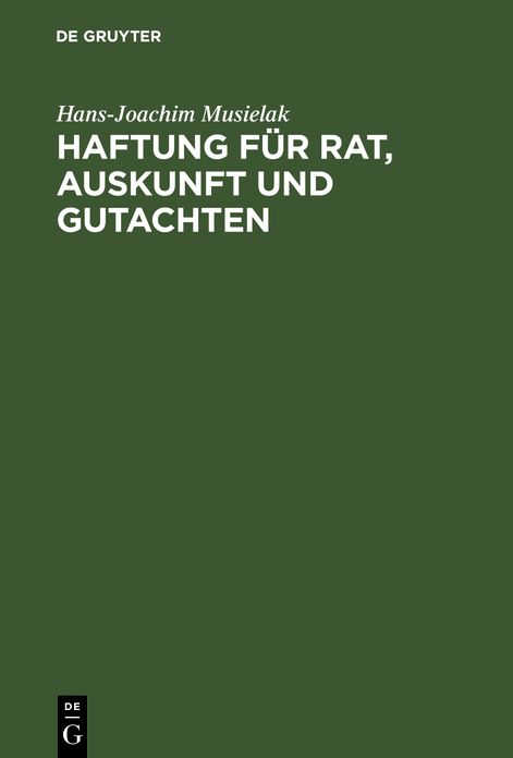 Haftung Fur Rat,Auskunft Und Gutachten