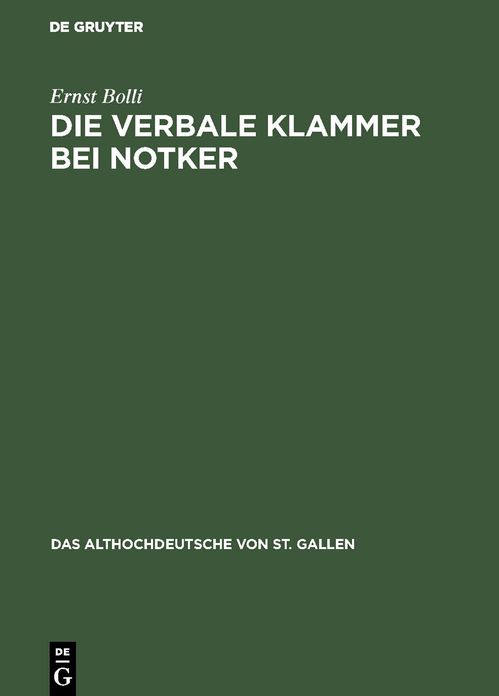 Die verbale Klammer bei Notker: Untersuchungen zur Wortstellung in der Boethius-Ãbersetzung