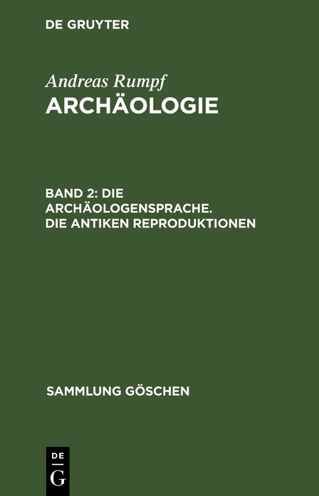Die ArchÃ¤ologensprache. Die antiken Reproduktionen