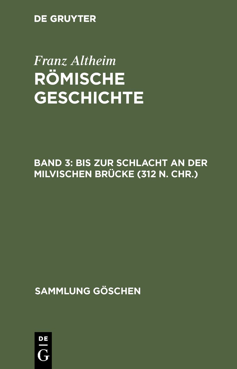 Romische Geschichte,4 Bde,BD 3,BIS Zur Schlacht an Der Milvischen Brucke (312 N. Chr.)