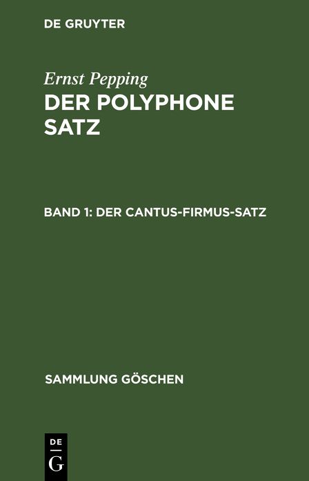 Der Polyphone Satz,2 Bde,BD 1,Der Cantus-Firmus-Satz