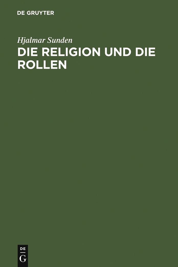 Die Religion und die Rollen: Eine psychologische Untersuchung der Frommigkeit