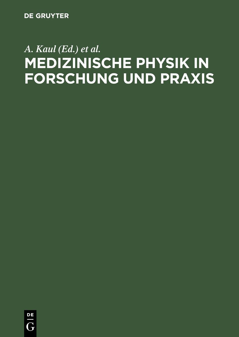 Medizinische Physik in Forschung und Praxis: 6. Wissenschaftliche Tagung der Deutschen Gesellschaft für Medizinische Physik in Berlin, 28./29. April 1975