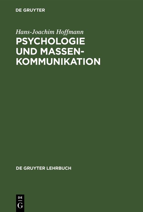 Psychologie und Massenkommunikation: Planung, Durchführung und Analyse öffentlicher Beeinflussung