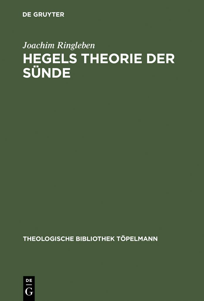Hegels Theorie der Sunde: Die subjektivitats-logische Konstruktion eines theologischen Begriffs