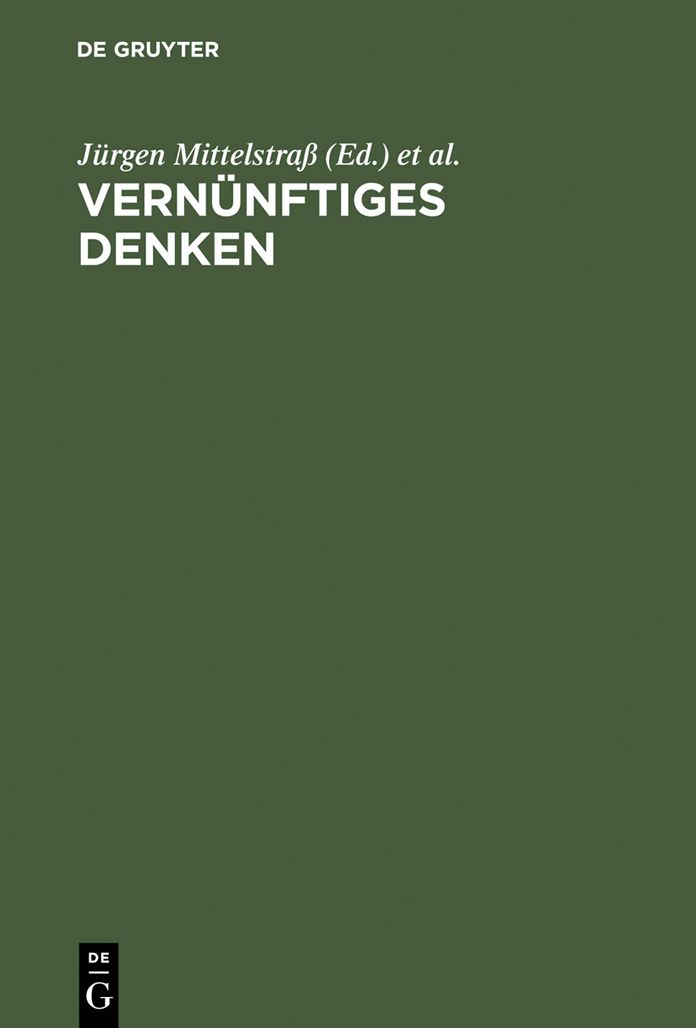 Vernunftiges Denken: Studien zur praktischen Philosophie und Wissenschaftstheorie