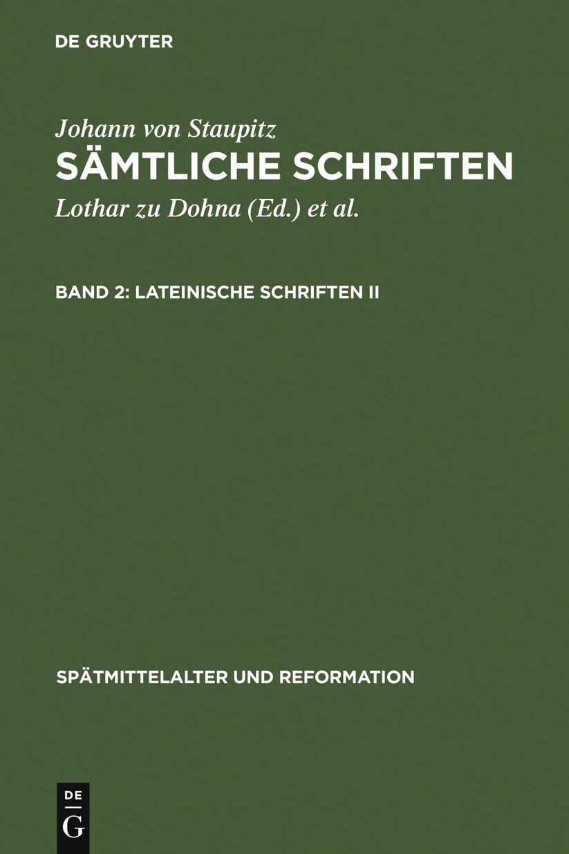 Lateinische Schriften II: Libellus de Executione Aeternae Praedestinationis - Ein Buchlein von der entlichen Volziehung ewiger Fursehung