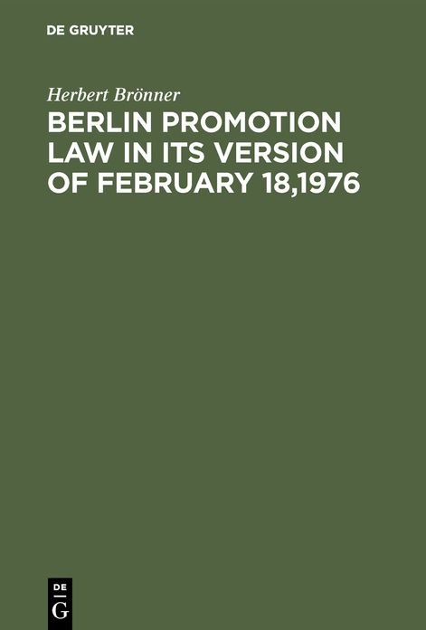 Berlin Promotion Law in Its Version of February 18, 1976 Including a Brief Commentary
