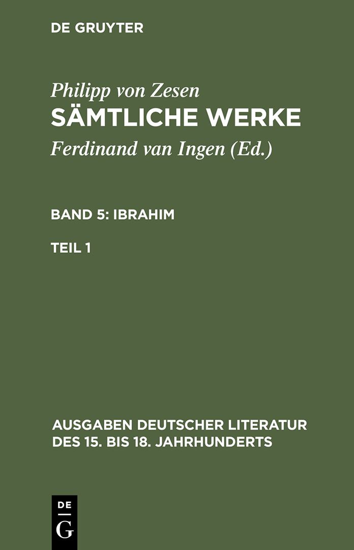 Philipp von Zesen: Samtliche Werke. Bd 5: Ibrahim. Bd 5/Tl 1