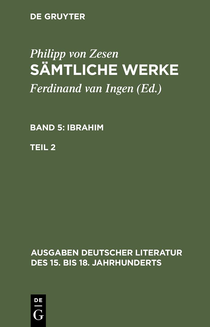 Philipp von Zesen: Samtliche Werke. Bd 5: Ibrahim. Bd 5/Tl 2