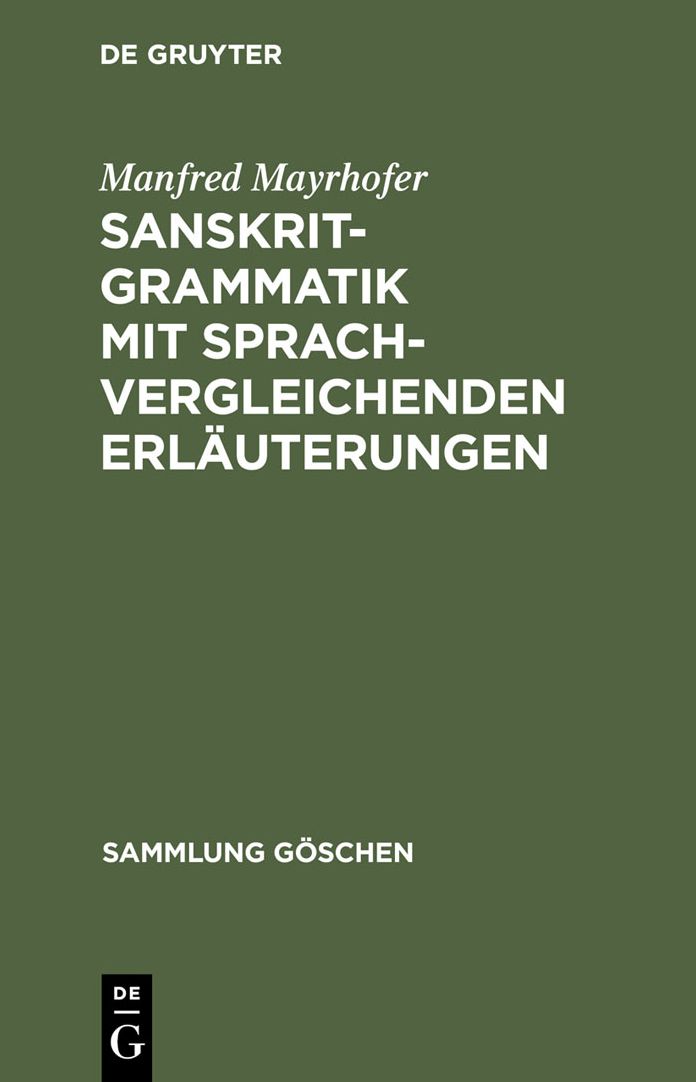 Sanskrit-Grammatik mit sprachvergleichenden Erlauterungen