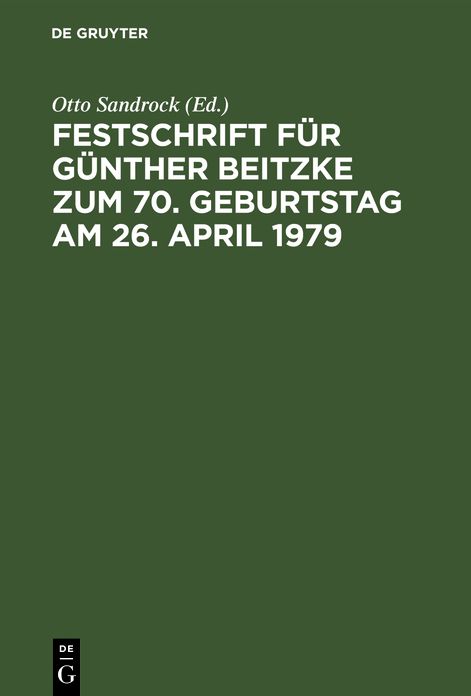 Festschrift Fur Gunther Beitzke ZUM 70. Geburtstag Am 26. April 1979