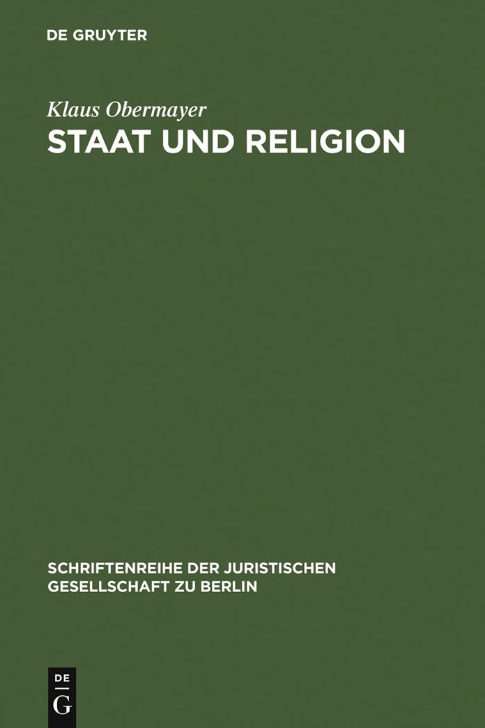 Staat und Religion: Bekenntnisneutralitat zwischen Traditionalismus und Nihilismus. Vortrag gehalten vor der Berliner Juristischen Gesellschaft am 16. Februar 1977
