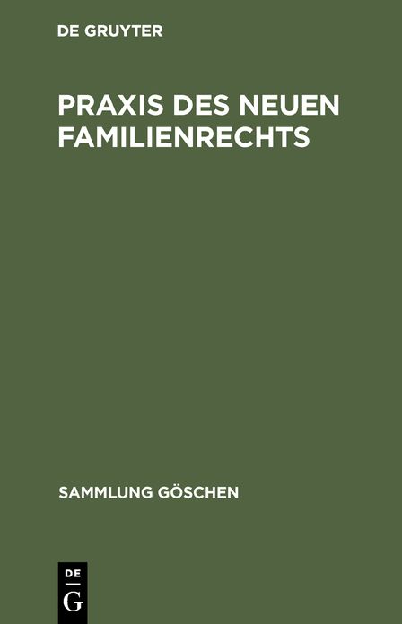 Praxis des neuen Familienrechts: Referate und Berichte der Großen Arbeitstagung des Fachverbandes Berliner Stadtvormünder E. V. vom 28. November bis 2. Dezember 1977 in Berlin