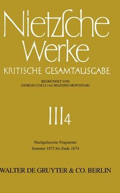 Nachgelassene Fragmente Sommer 1872 - Ende 1874