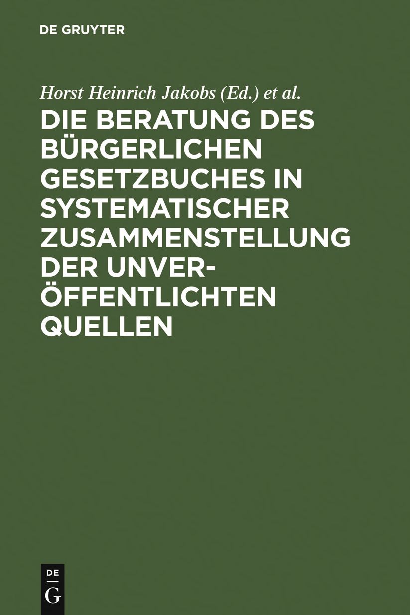 Materialien zur Entstehungsgeschichte des BGB: Einfuhrung, Biographien, Materialien