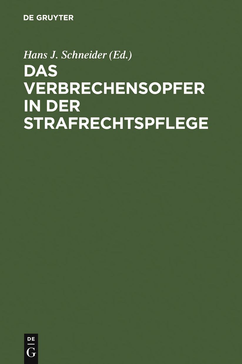 Das Verbrechensopfer in der Strafrechtspflege: Psychologische, kriminologische, strafrechtliche und strafverfahrensrechtliche Aspekte. Ausgewahlte Referate des 3. Internationalen Symposiums fur Viktimologie 1979 in Munster/Westf.