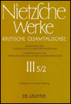Nachbericht zur dritten Abteilung: Erster Halbband: Kritischer Apparat: Die Geburt der Tragodie. Unzeitgemasse Betrachtungen I - III. Nachgelassene Schriften 1870 - 1873. Zweiter Halbband: Kritischer Apparat: Nachgelassene Fragmente Herbst 1869 - Ende 187